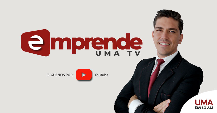 UMA lanza “Emprende UMA Tv”