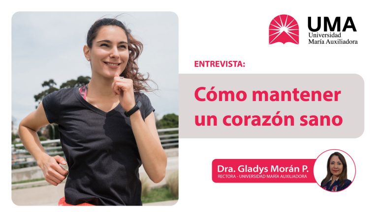 Entrevista Dra. Gladys Morán | Cómo mantener un corazón sano
